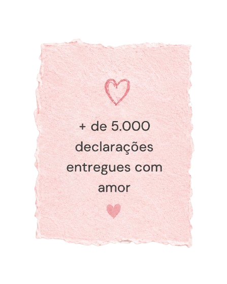 Mais de 5.000 declaracoes entregues com amor
